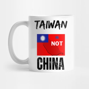 Taiwan is not china Mug